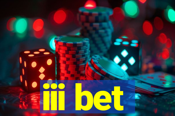 iii bet